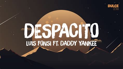 Luis Fonsi Despacito Letra Lyrics Ft Daddy Yankee YouTube