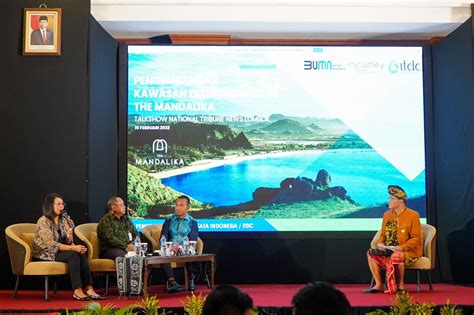 ITDC Ajak Investor Bangun Kawasan Pariwisata The Mandalika Lombok News