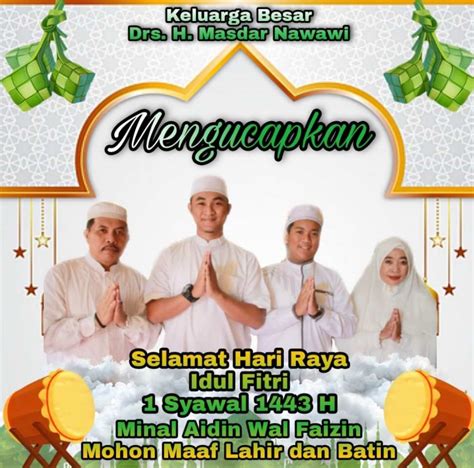 Masdar Beserta Keluarga Mengucapkan Selamat Hari Raya Idul Fitri 1443 H