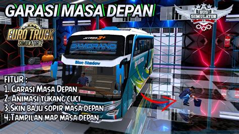 KODENAME GARASI BUSSID V3 6 1 GARASI MASA DEPAN NUANSA 3D YouTube