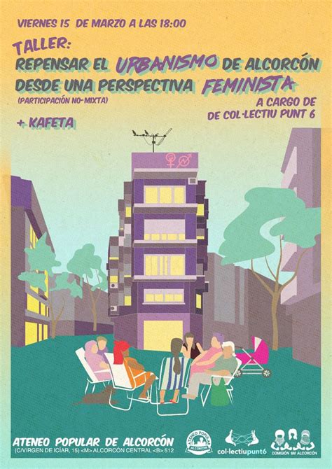 Vie 15 Marzo 2024 Taller Repensar El Urbanismo De Alcorcón Desde Una Perspectiva Feminista