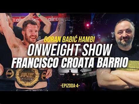 OW Hambi Show Gost Francisco Croata Barrio YouTube