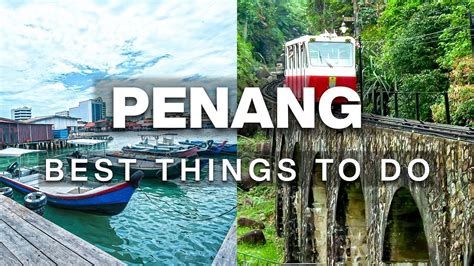 Top Things To Do In Penang Malaysia 2023 Penang Travel Guide Flylia