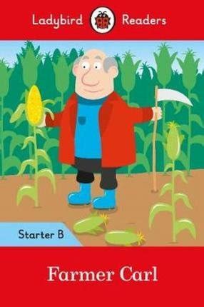 Ladybird Readers Starter B Farmer Carl Opracowanie Zbiorowe