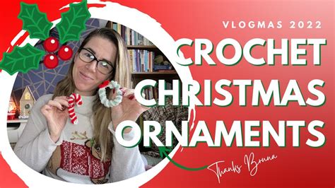 Vlogmas Day 14 Quick And Easy Crochet Christmas Ornaments Youtube