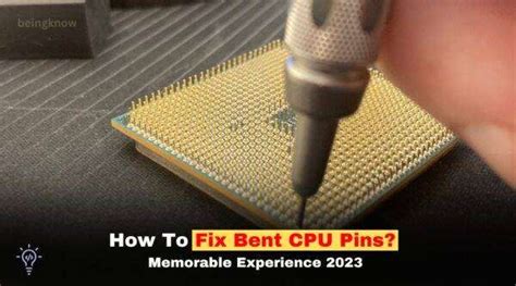 How To Fix Bent Cpu Pins Memorable Experience