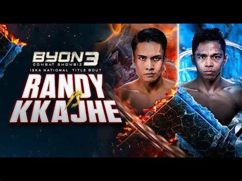 Randy Pangalila Vs Kkajhe Live Byon Combat Showbiz Vol Nonton