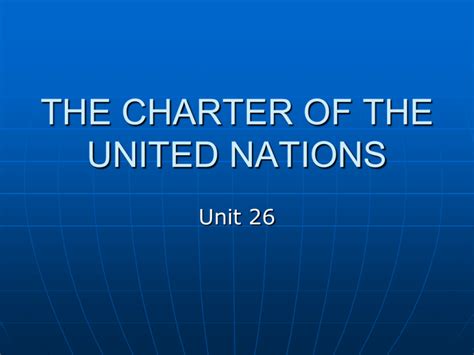 THE CHARTER OF THE UNITED NATIONS