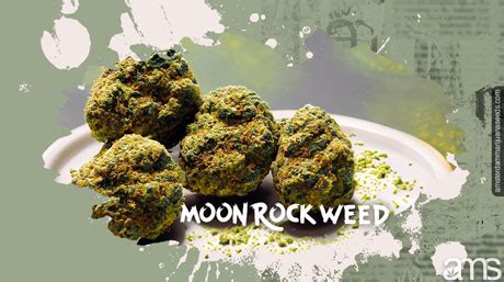 Moon Rock Weed: The Ultimate Cannabis Treat