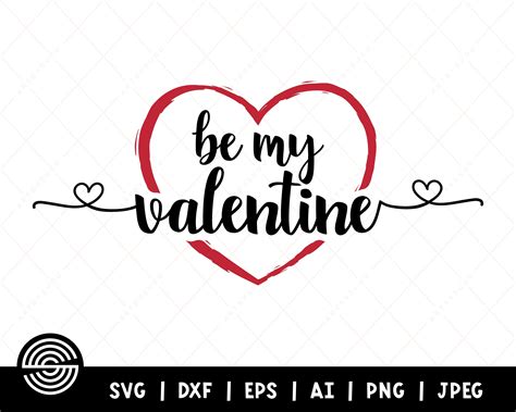 Be My Valentine Svg Valentines Day Svg Heart Svg Etsy Valentines