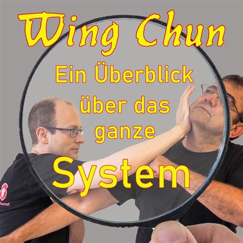 Wing Chun Von Der Siu Nim Tao Bis Zu Den Doppelmessern Chinesische