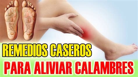 Como Curar Los Calambres Musculares Remedios Caseros Eficazmente