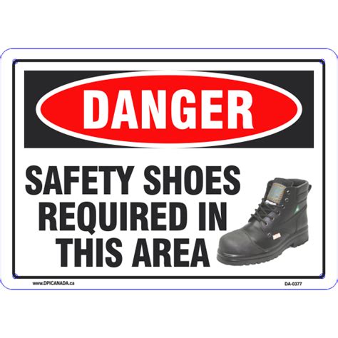 Danger Safety Shoes Required Dpi Canada