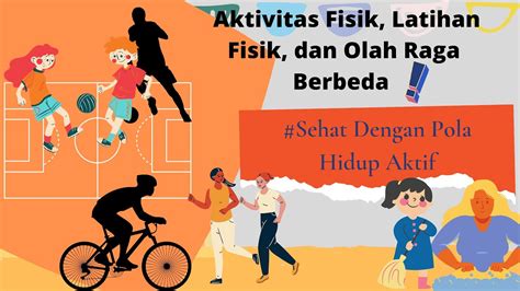 Beda Aktivitas Fisik Latihan Fisik Dan Olah Raga YouTube