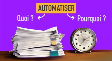 Pourquoi Diable Automatiser Ton Activit Et Comment Le Faire