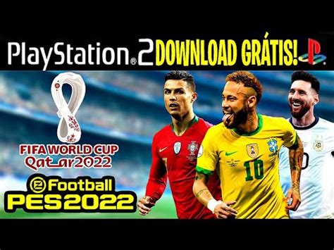 EFOOTBALL PES 2022 2023 COPA DO MUNDO QATAR OUTUBRO ISO PS2 By JRPLAY