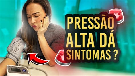 Press O Alta Da Sintomas Como Saber Se Tenho Hipertens O Arterial