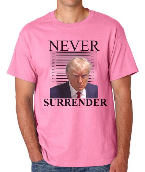 Never Surrender Donald Trump Mugshot T Shirt On Gildan Cotton Tee