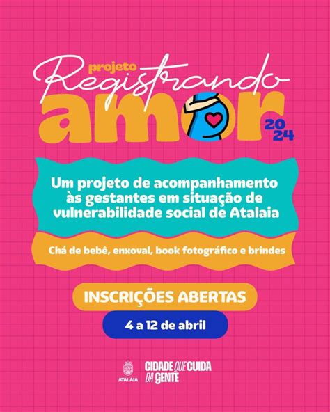 Registrando Amor Prefeitura De Atalaia Abre Inscrições Para Gestantes