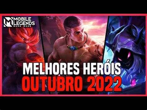 TOP 3 MELHORES HERÓIS DE CADA POSIÇÃO OUTUBRO 2022 MLBB YouTube