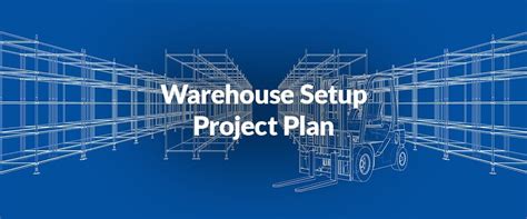 Why A Warehouse Setup Project Plan Comes Before A Wms Implementation