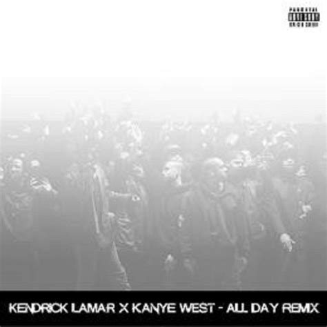 Kanye West ft. Kendrick Lamar - "All Day (remix)"