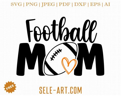 Free Football Mom Svg Free Svg With Seleart