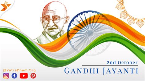 Gandhi Jayanti 2021: Date,History and Celebrations - YatraDham