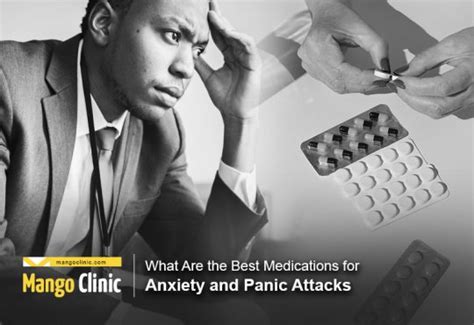 What Are The Best Medications For Anxiety And Panic Attacks