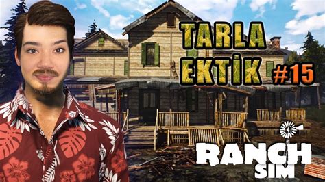 Tarla Ektİk Yenİ GÜncelleme Ranch Simulator Bölüm 15 Youtube