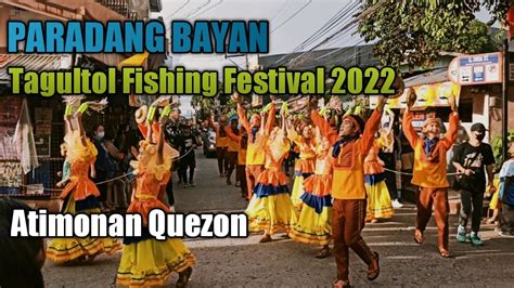 PARADANG BAYAN Tagultol Fishing Festival 2022 Atimonan Quezon YouTube