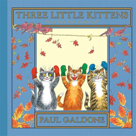 Three Little Kittens Paul Galdone Classics Galdone Paul Amazon De Bücher