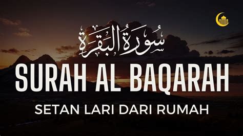 Surah Al Baqarah Dengan Suara Indah Membuat Hati Tenang Ahmad Al