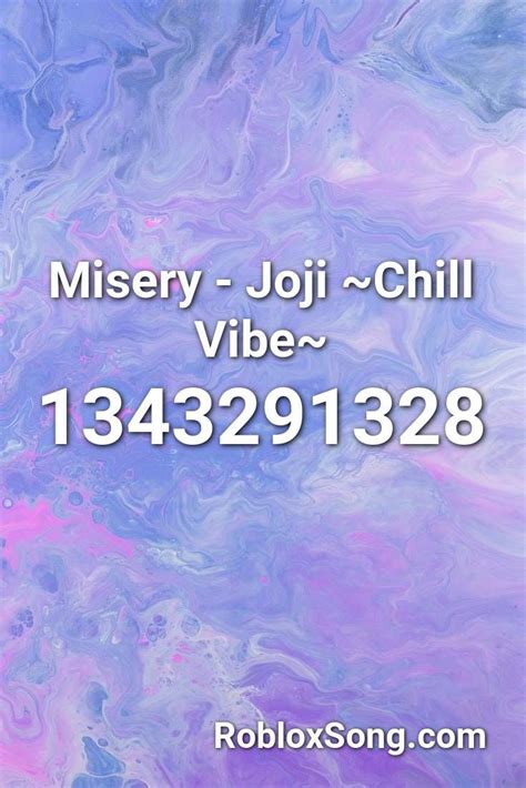 Misery Joji Chill Vibe Roblox Id Roblox Music Codes In 2020