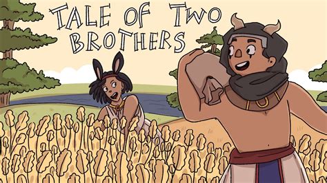 The Tale Of Two Brothers Ancient Egyptian Story YouTube