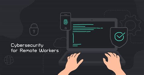 Implementing Robust Cybersecurity Measures For Remote Workforce