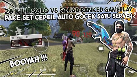 28 KILL SOLO VS SQUAD RANKED GAMEPLAYPAKE SET CEPCIL AUTO GOCEK SATU