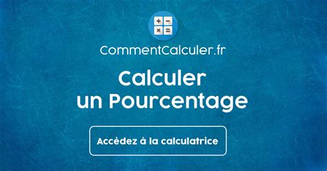 Comment Calculer Un Pourcentage Calculatrice En Ligne