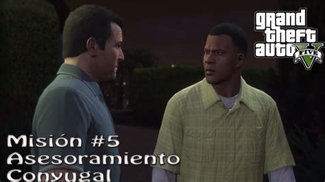 Gta V Mision 5 Asesoramiento Conyugal YouTube