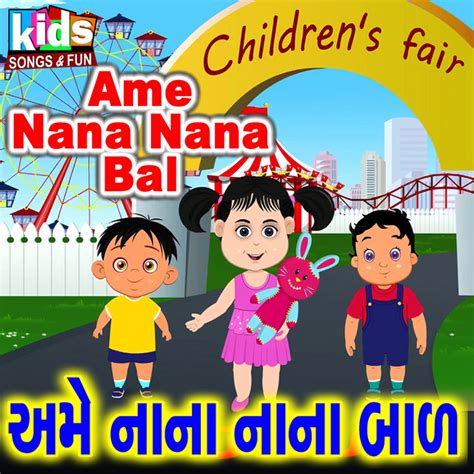 Ame Nana Nana Bal Single By Ruchita Prajapati Spotify