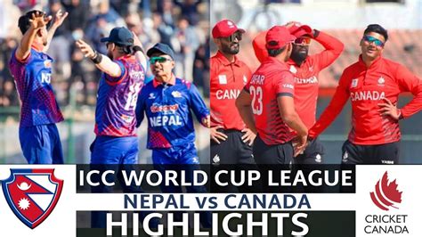 Nepal Vs Canada Highlights Icc World Cup League 2024 Canada Vs