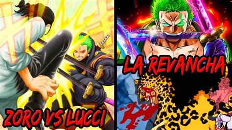 Zoro Vs Lucci La Revancha El Haki Del Rey De Zoro Le Dar La Victoria