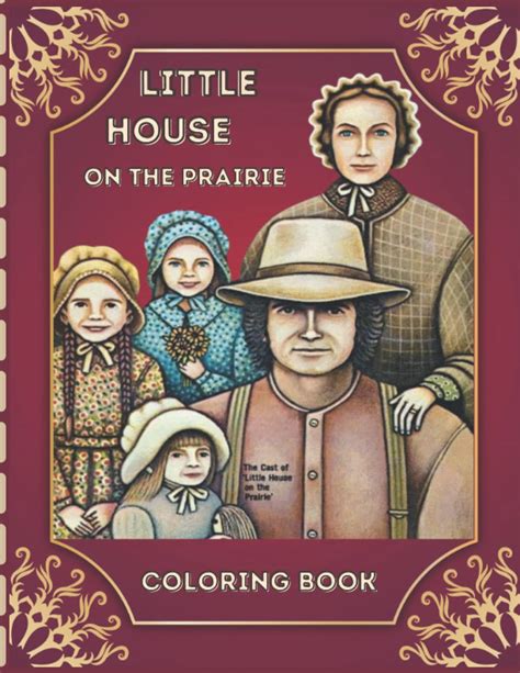 Little House On The Prairie Coloring Book An Unofficial Coloring Book For Fans Of Little House