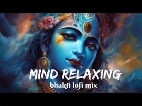 Minute Nonstop Bhakti Lofi Bhajans Feel The Energy Mind