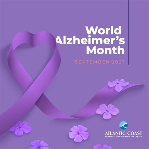 World Alzheimers Month Atlantic Coast Rehabilitation And Healthcare