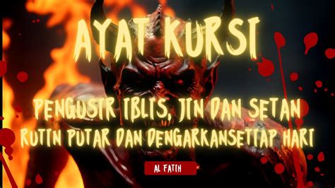 Ayat Kursi Pengusir Setan Jin Dan Iblis Di Bagian Tubuh Rutinkan