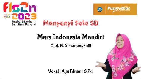 Mars Indonesia Mandiri N Simanungkalit Lagu Wajib Fls N Sd