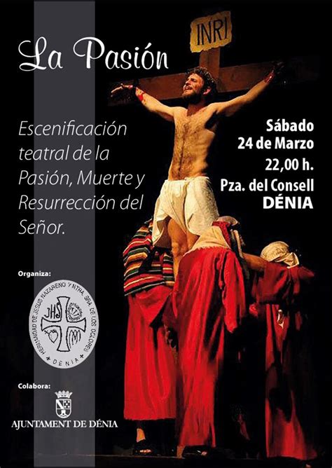 ‘la Pasión Representación Teatral De La Pasión Muerte Y Resurección