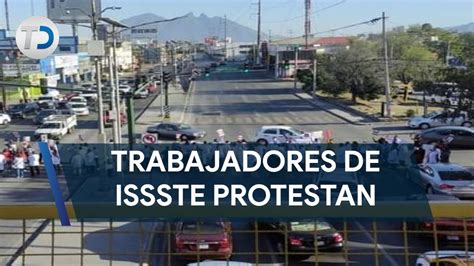 Trabajadores Del ISSSTE Protestan Y Bloquean Avenida Gonzalitos Y Ruiz