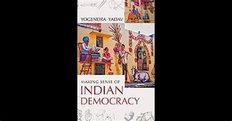 Making Sense Of Indian Democracy Pb Padhega India